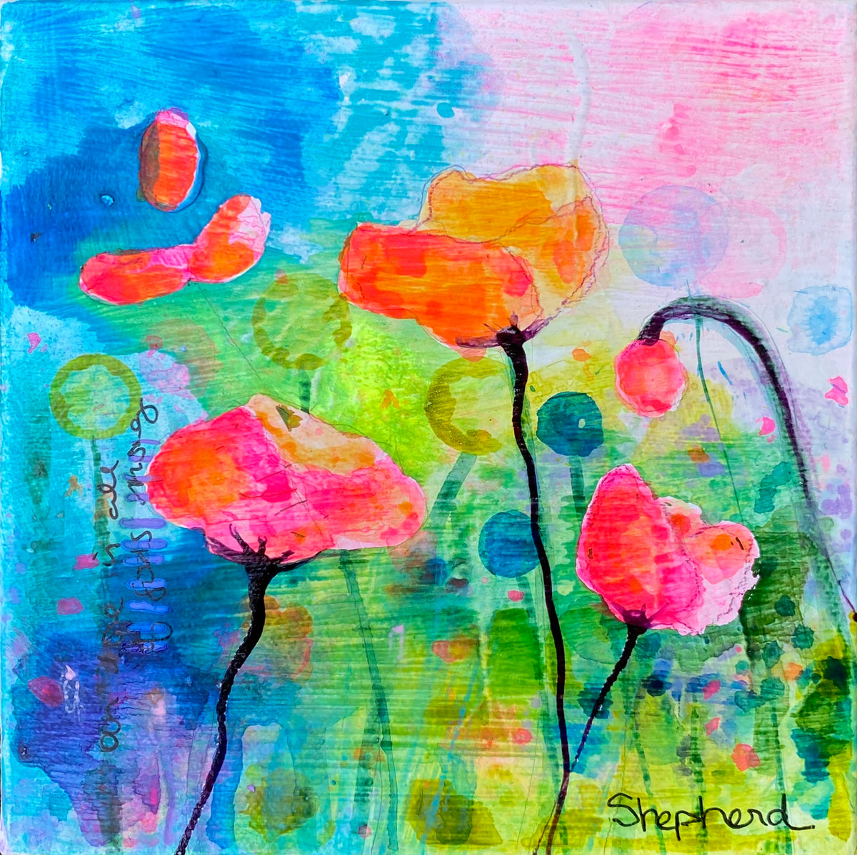 Wildflowers. Poppies. Joy. Whispering their songs to your heart