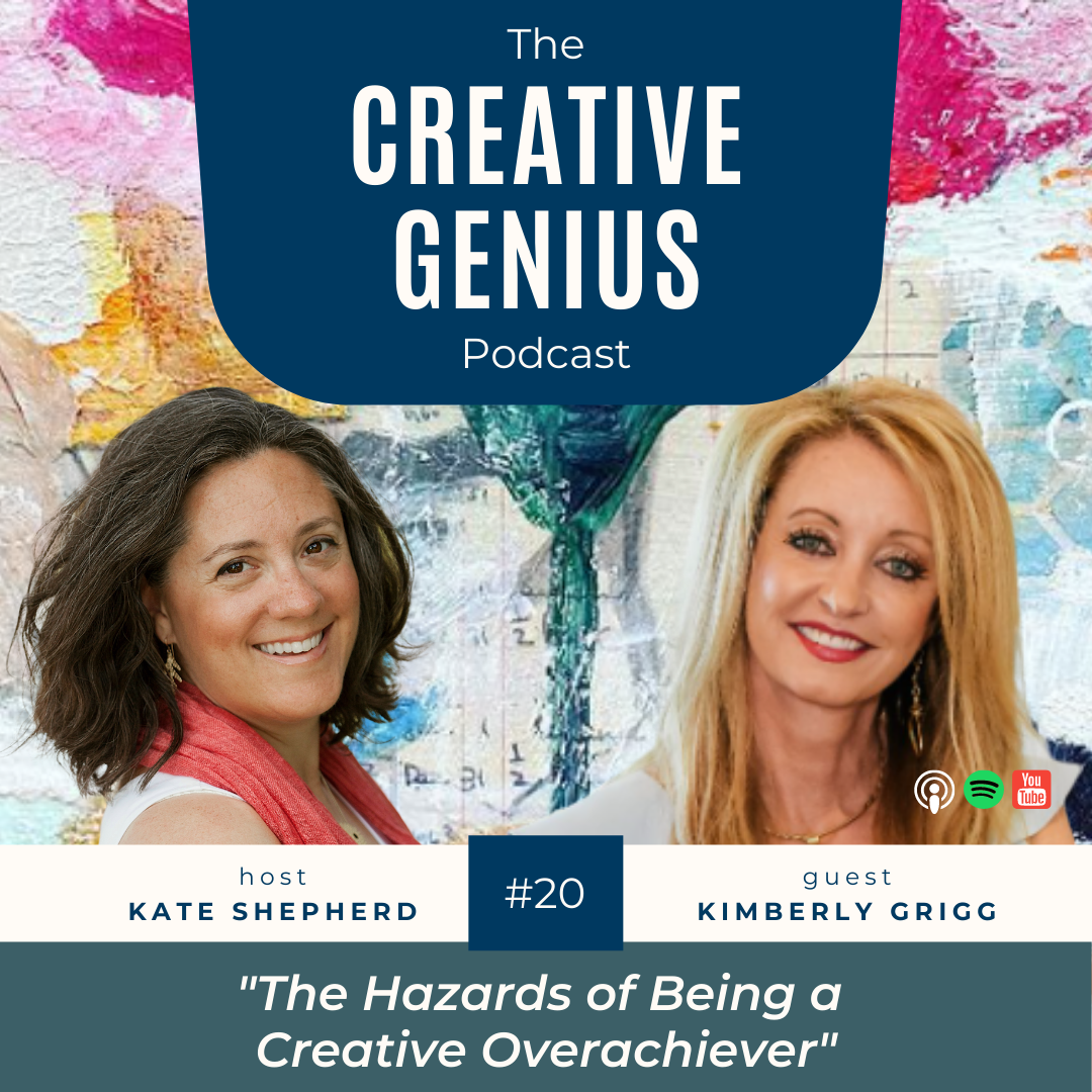 Ep. 020 | Kimberly Grigg - Interior Designer | The Hazards of Being a Creative Overachiever