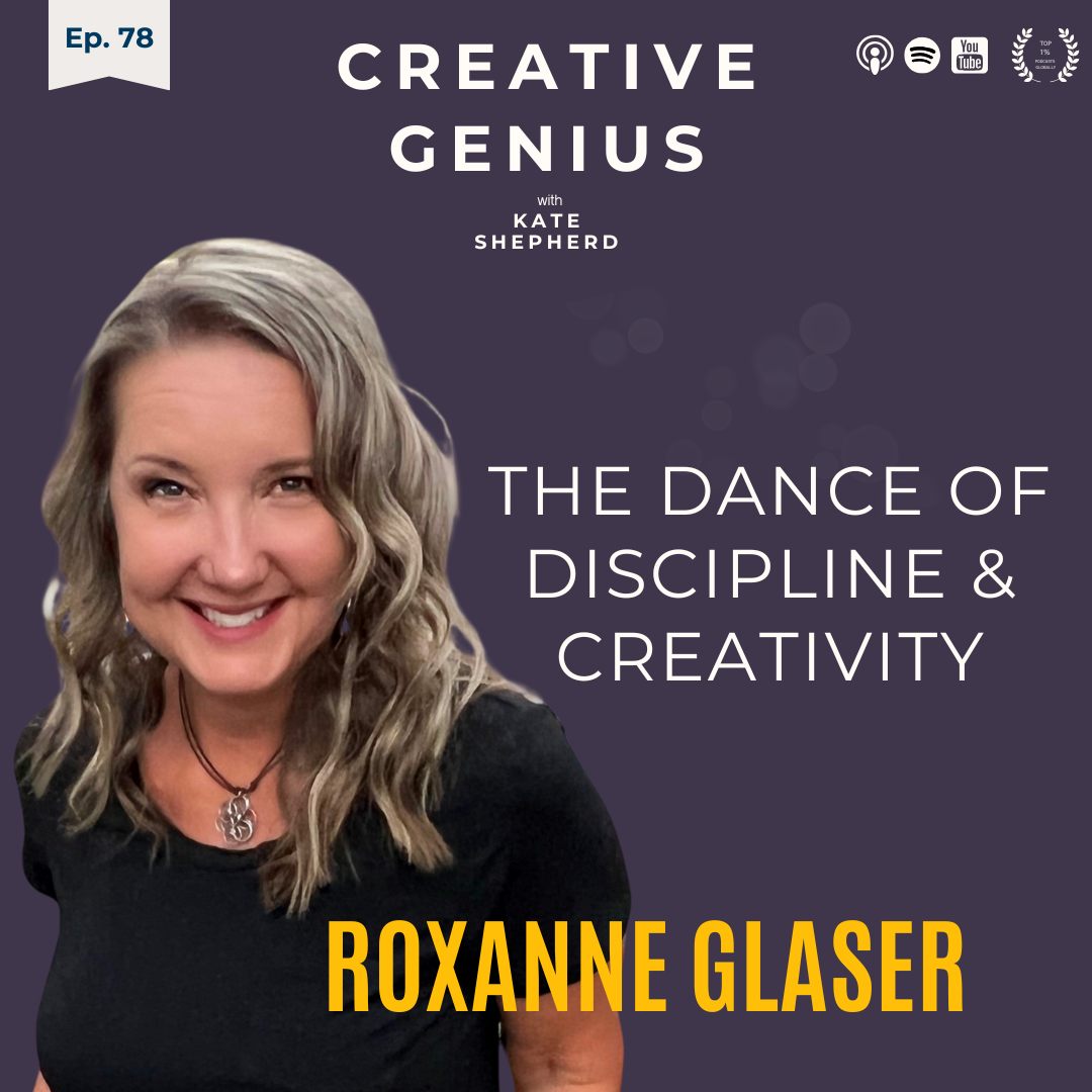Ep. 78 - The Dance of Discipline and Creativity: Navigating Grief, Flow, and Self-Expression