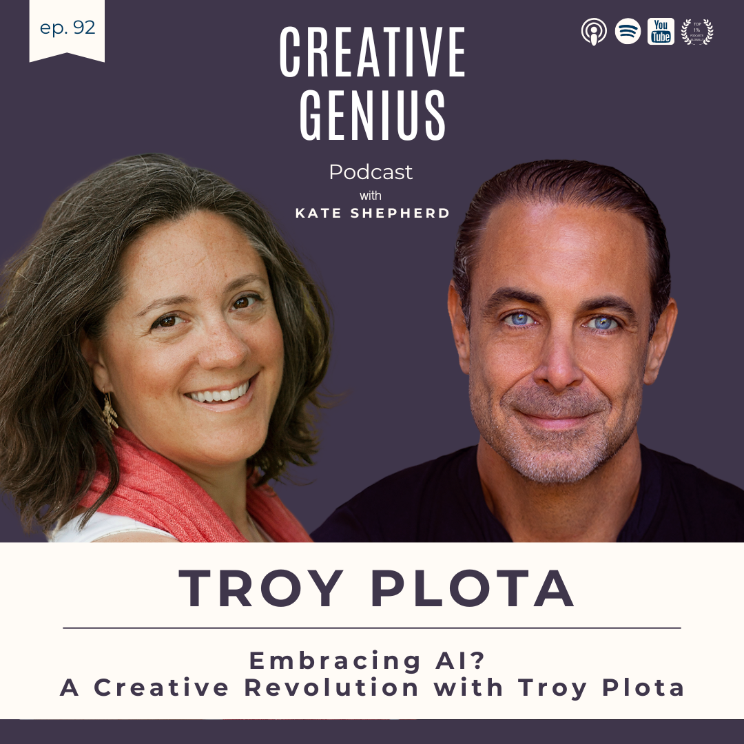 92 - Embracing AI? A Creative Revolution with Troy Plota