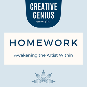 HOMEWORK - Awakening the Artist Within