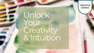 Activating Intuition and Creativity: Your Journey Starts Here!