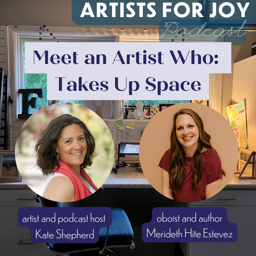 Taking up Creative Space: My Experience as a Guest on the Artists For Joy Podcast