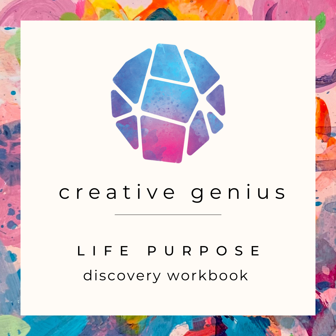 Creative Genius LIFE PURPOSE Discovery Workbook