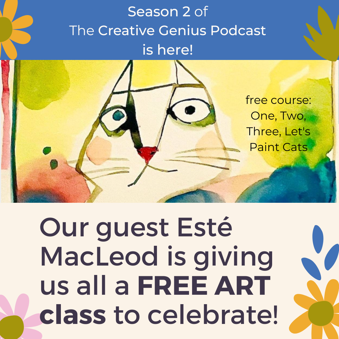 It's here! Season 2 of The Creative Genius Podcast - take a FREE ART class to celebrate!