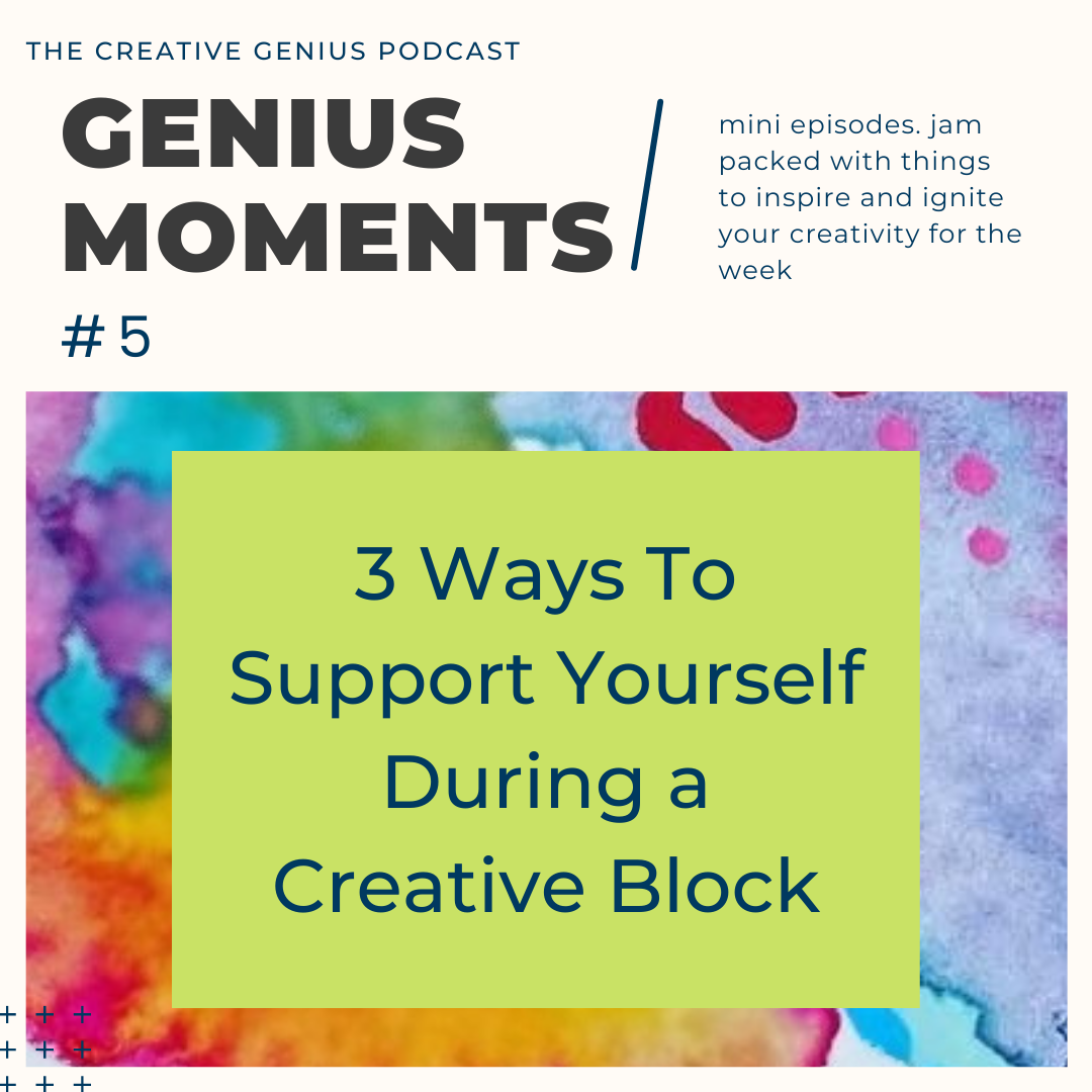 3 Ways To Support Yourself During a Creative Block – Kate Shepherd ...
