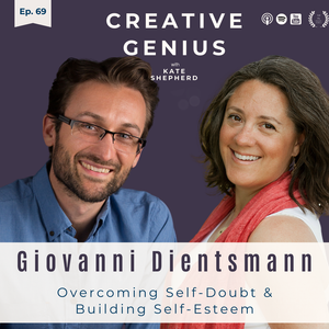 EP 69 - Giovanni Dienstmann Overcoming Self-Doubt and Building Self-Esteem