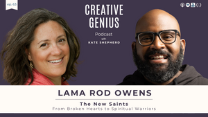EP 63 Lama Rod Owens, New Saints From Broken Hearts to Spiritual Warriors