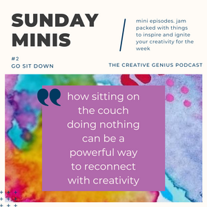 Sunday Mini #2 - Go sit Down: A practical suggestion for tuning into intuition