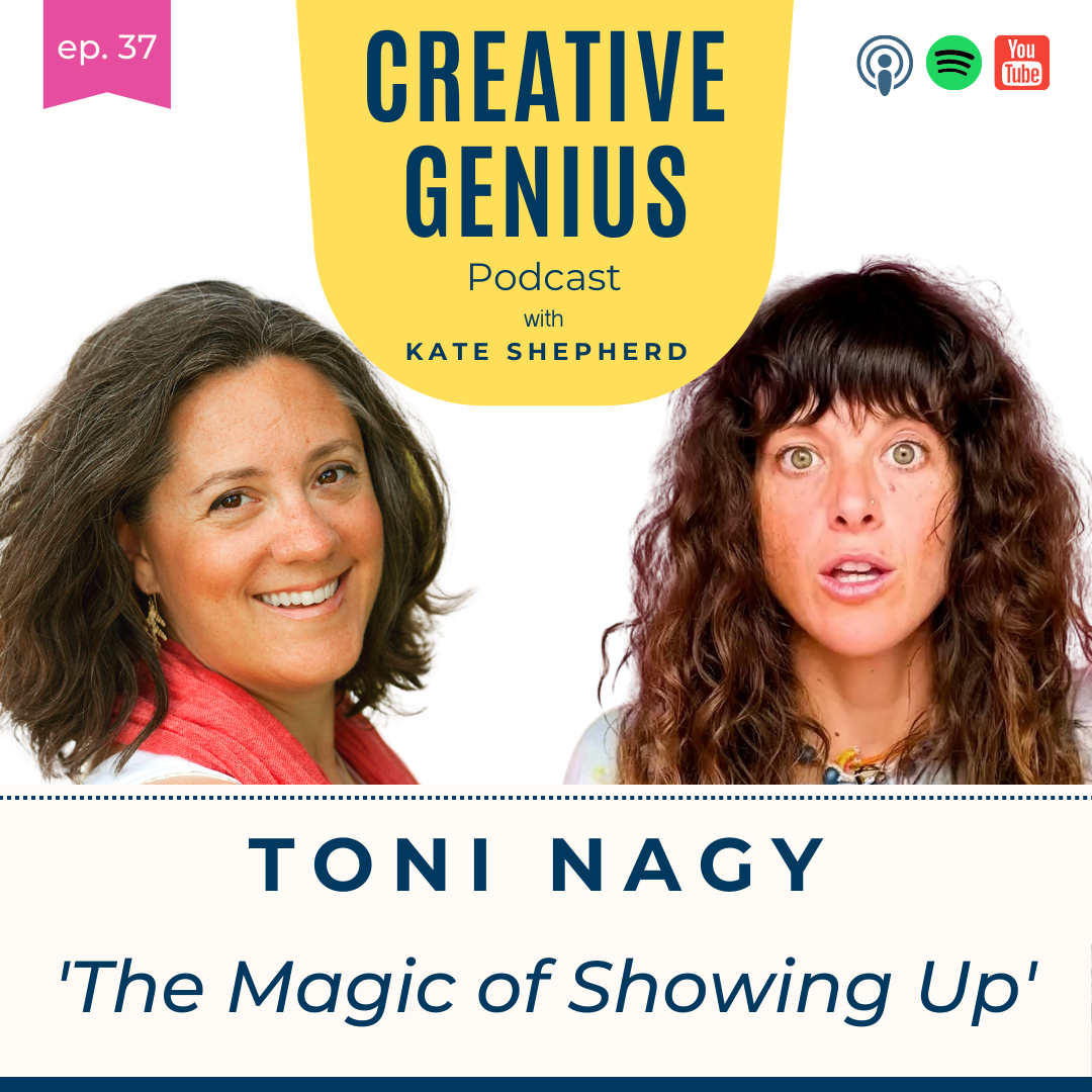 CG | Episode 37 - Toni Nagy, Stand Up Comedian, Writer, Movement Teacher, "The Magic of Showing Up"