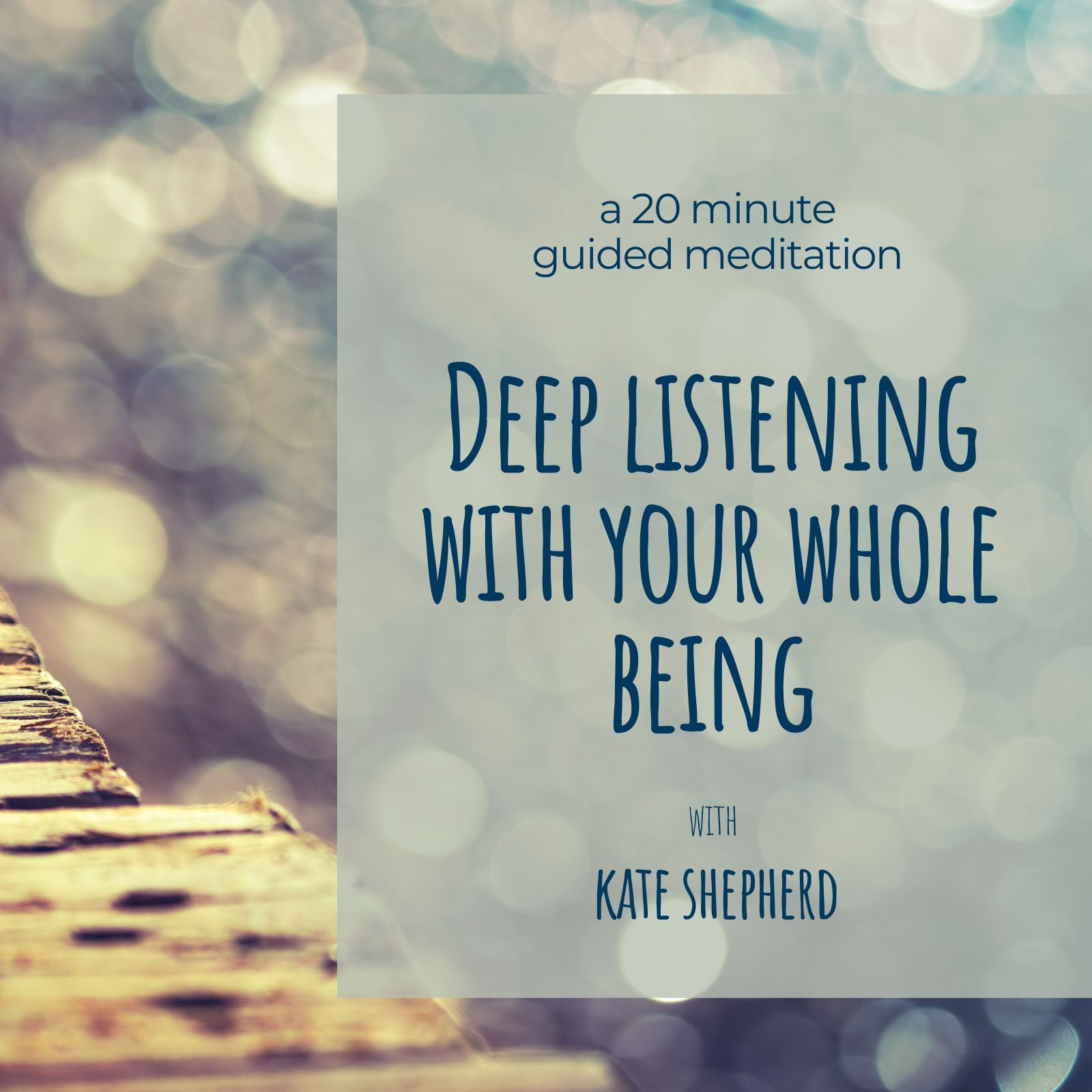 Creative Genius Guided Meditation Series: Deep Listening With your Whole Being